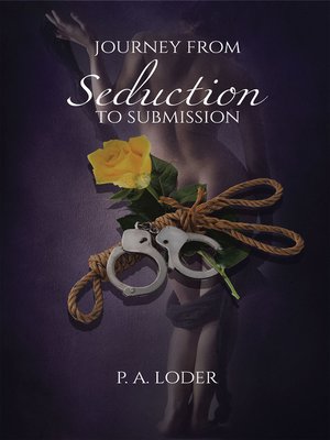 cover image of Journey from Seduction to Submission